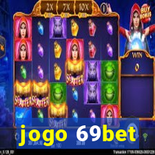 jogo 69bet